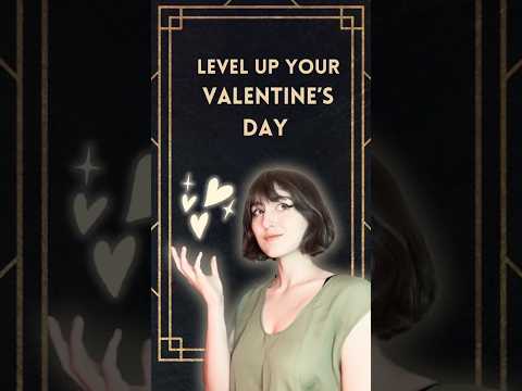 Level up your Valentine’s Day