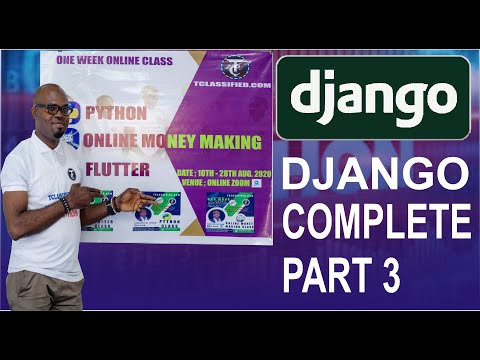 DJANGO COMPLETE PART 3 BY AUGUSTINE EKENE EMEKA TCLASSIFIED COM