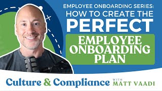 Employee Onboarding Series: How to Create the Perfect Employee Onboarding Plan