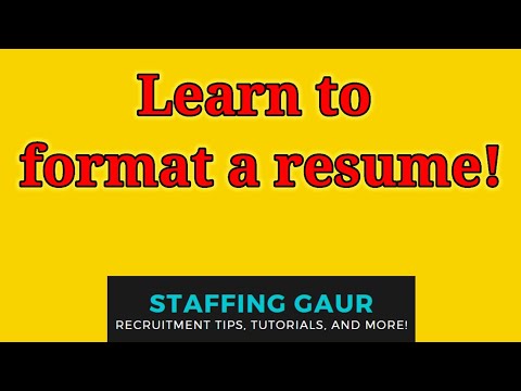 Learn to format a resume | Resume formatting | Recruitment tips