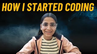 How I started coding from 0 and cracked my Dream Company GOOGLE