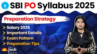 SBI PO PRE 2025 | Know All About SBI PO Exam, Syllabus, Pattern and Preparation Strategy