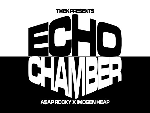 TMBK & A$AP Imogen - ECHO CHAMBER (Mashup EP)