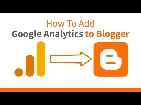 How To Add Google Analytics to Blogger Blog