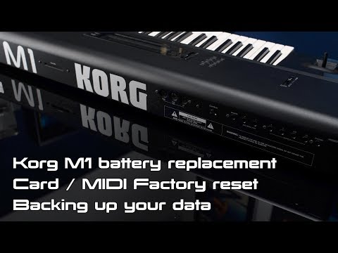 Korg M1 battery replacement, Card / MIDI Factory reset, Backing up your data