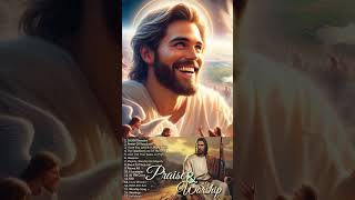 Top 100 Praise and Worship Songs ✝️ Nonstop Praise Worship Music