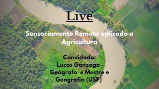 Live - Sensoriamento remoto aplicado a agricultura