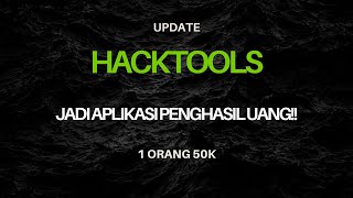 FITUR BARU HACKTOOLS BISA CUAN! 50K/ORANG - BISA WD KE DAN4 !