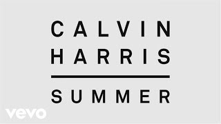 Calvin Harris - Summer (Audio)