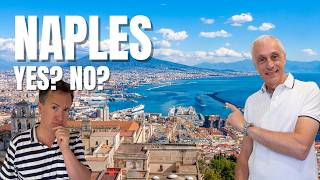 Naples, Italy: Is This Crazy, Chaotic City Worth Visiting?