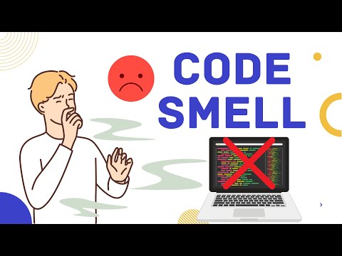 CODE SMELL: RECOGNIZING AND ELIMINATING COMMON CODE SMELLS👃