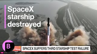 SpaceX Starship Fails in Fiery Test Setback