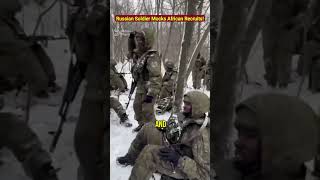 Russian Soldier Mocks African Recruits as “Cannon Fodder”!