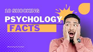 10 Mind Blowing Psychology Facts 2026