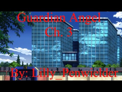 Guardian Angel  Ch.3 | MHA PODFIC