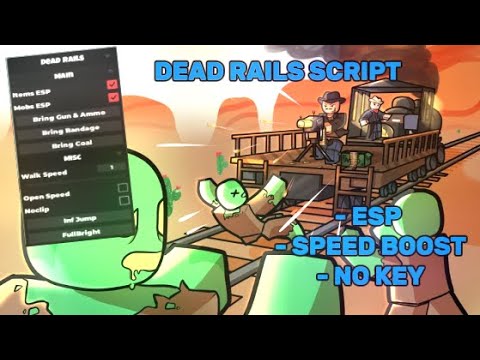 [NEW] Dead Rails 🛤️ Free Script 📜 | (BRING ALL ITEMS, GOLD, SPEED)