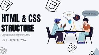 Html and css structure | css type | css selectors 2024