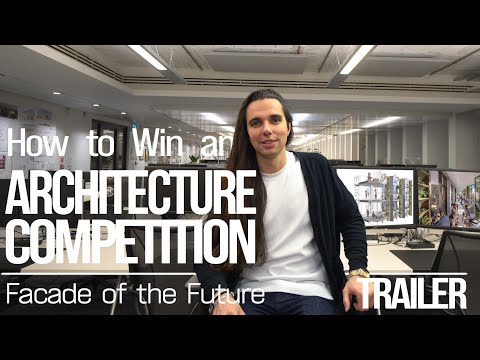 How to Win an Architecture Competition | ‘Facade of the Future’ [Trailer]