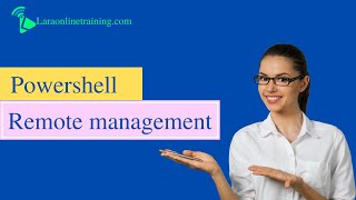 Powershell Training | Remote Management