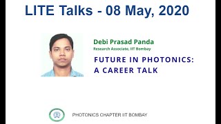 Future in Photonics: A career talk by Dr Debi Prasad Panda