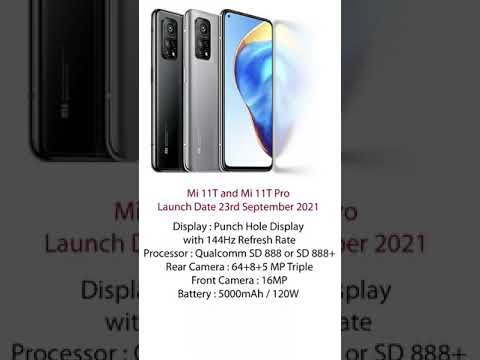 Mi 11T and Mi 11T Pro Specs and Launch Date #shorts#redminote11series #shorts #youtubeshorts