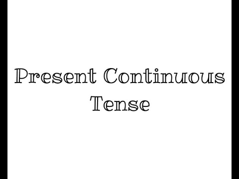 Present Continuous Tense