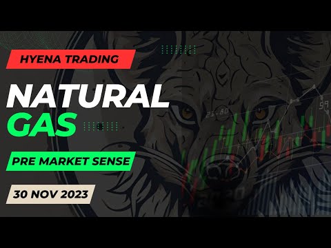 Pre Market Sense | Natural Gas | Hyena Trading - 30/11/2023