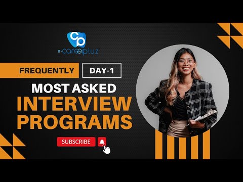 Most asked Interview Programs Day-1