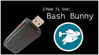 How to Use The Bash Bunny Mark II | Let's Learn