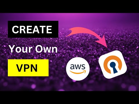 Set up your own FREE VPN using OpenVPN on AWS: Step-by-Step Guide