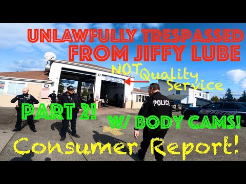 Removed from Jiffy Lube by Police!!! Lied to by employees! Part 2: Now with Officer Body Cams