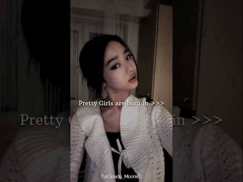 Pretty girls are born in... #fypviralシ #aestheticedits #aesthetic #100kview #subscribe #coment