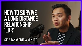 How to Survive a Long Distance Relationship 'LDR' ❤️ // Skip Tan