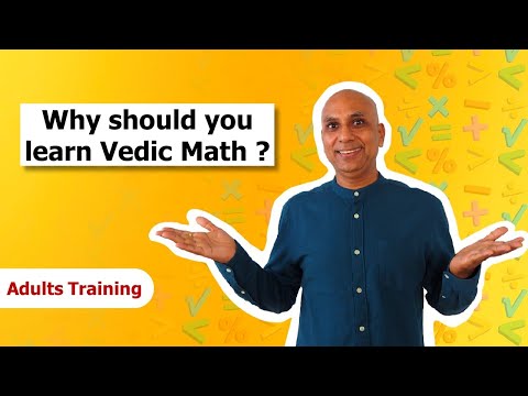 3-Why should you learn Vedic Math ?