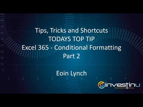 Tips, Tricks and Shortcuts - Conditional Formatting Part 2