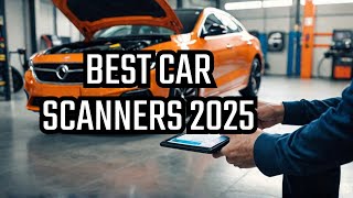 2025’s Best Auto Diagnostic Scanners – Save Money & Fix Your Car!