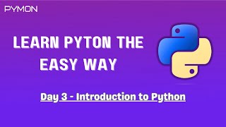 Day 3 - Python Introduction | Learn Python the Easy Way