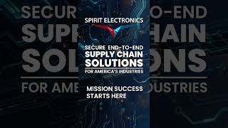 Spirit Electronics - Secure End-to-End Supply Chain Solutions