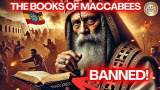 Forbidden Knowledge: Why  Books of The Maccabees Was Banned!