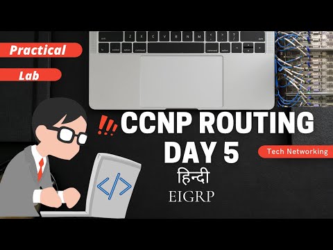 CCNP Day 5 EIGRP || Hindi ||  Zero To Hero Tech Networking Shahrukh