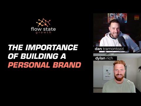 Building Your Personal Brand - Dan Tramontozzi with Dylan Rich
