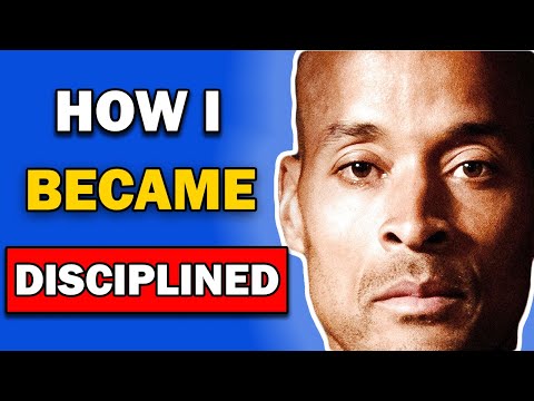 How I Became Disciplined | David Goggins