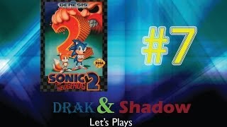 Drak and Shadow LP's: Sonic 2 Part 7  -Game Developer Logic is Weird...