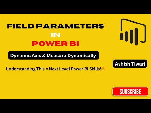 Field Parameters in Power BI | Dynamic X-Axis & Measures using Slicer | Change Metrics in 1 Click