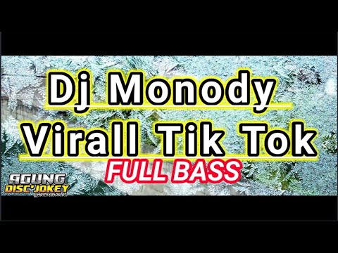 🎶Dj Monody ||Dj slow full bass|| Dj Viral Tik Tok 🎶 (by Agung discjokey)