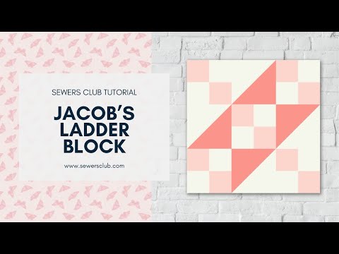 Jacob's Ladder Block Tutorial | Free Block Pattern | Beginner Quilting | Sewers Club