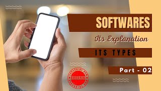 What is Software | Define Software | Different types of Software in 2023 - A ultimate Guide