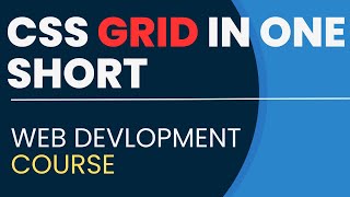 CSS Grid In One Short | Learn CSS Grid in one Video