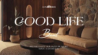 Smooth Jazz to Boost Your Day – Feel the Good Life