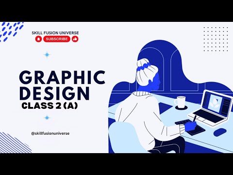 Graphic Designing And Digital Brand Designing [ Lec 2 (a) ]